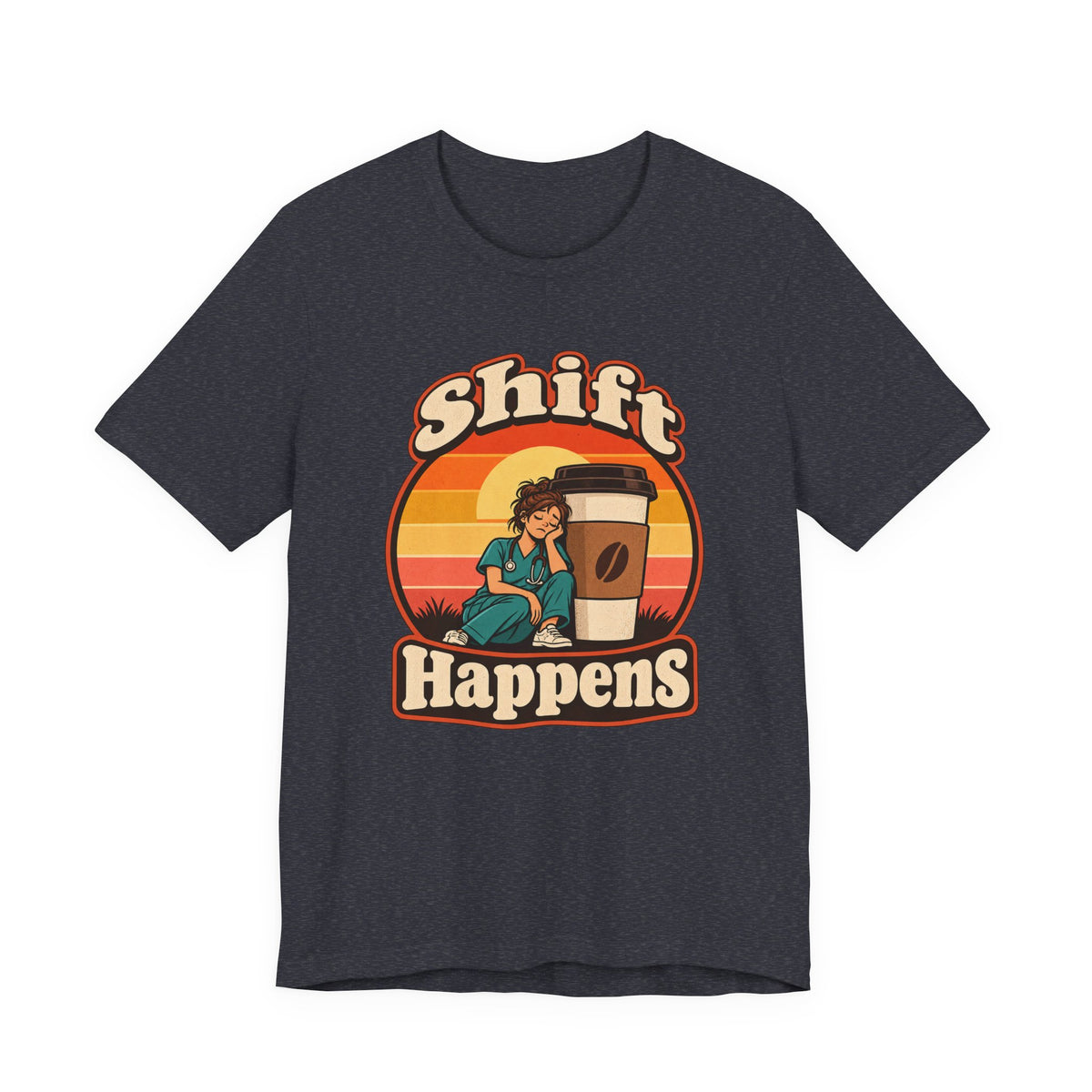 Shift Happens Funny Nurse Humor T-Shirt