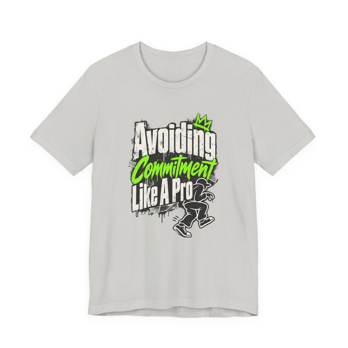 Avoiding Commitment Like A Pro Funny Self-Deprecating T-Shirt
