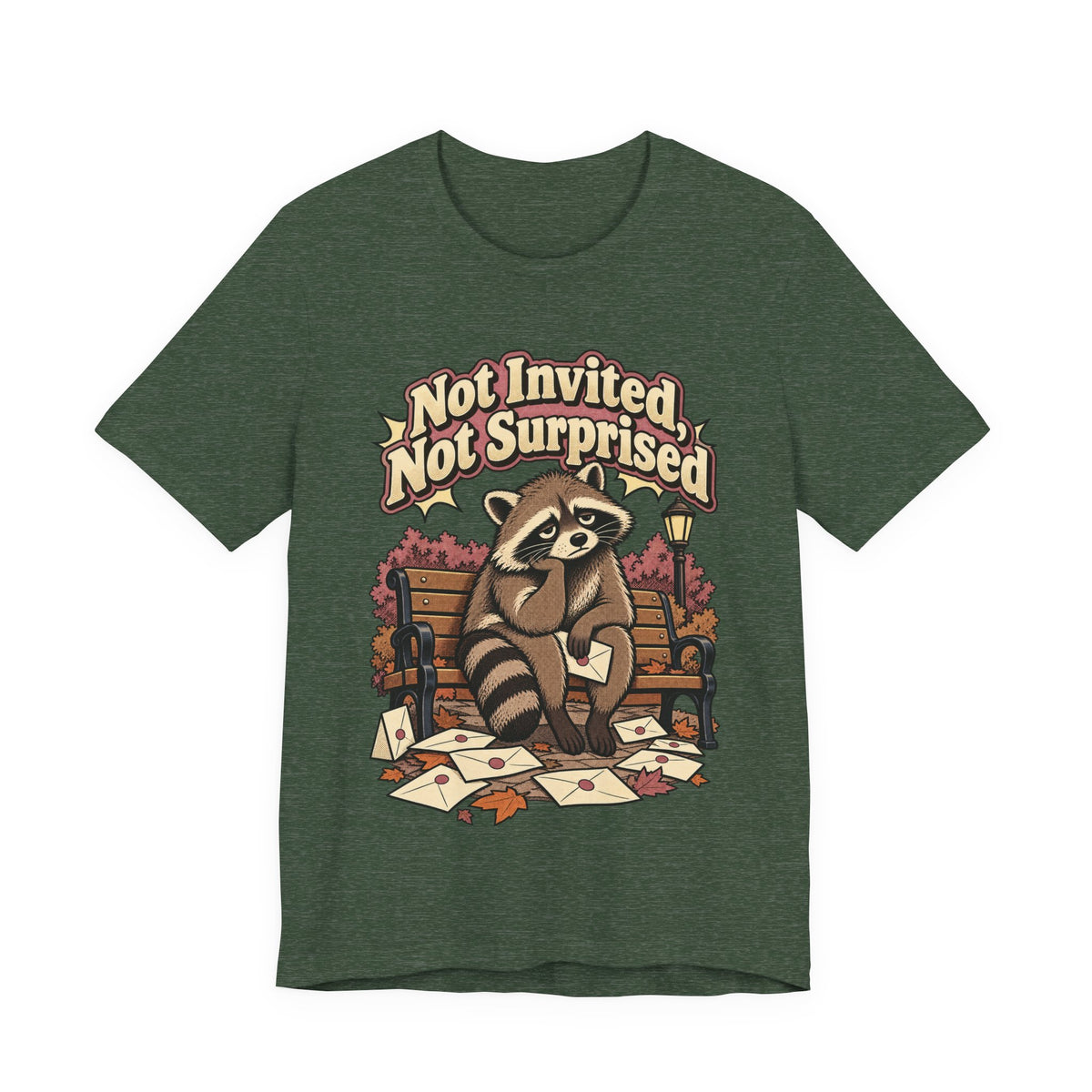Not Invited, Not Surprised Funny Introvert T-Shirt