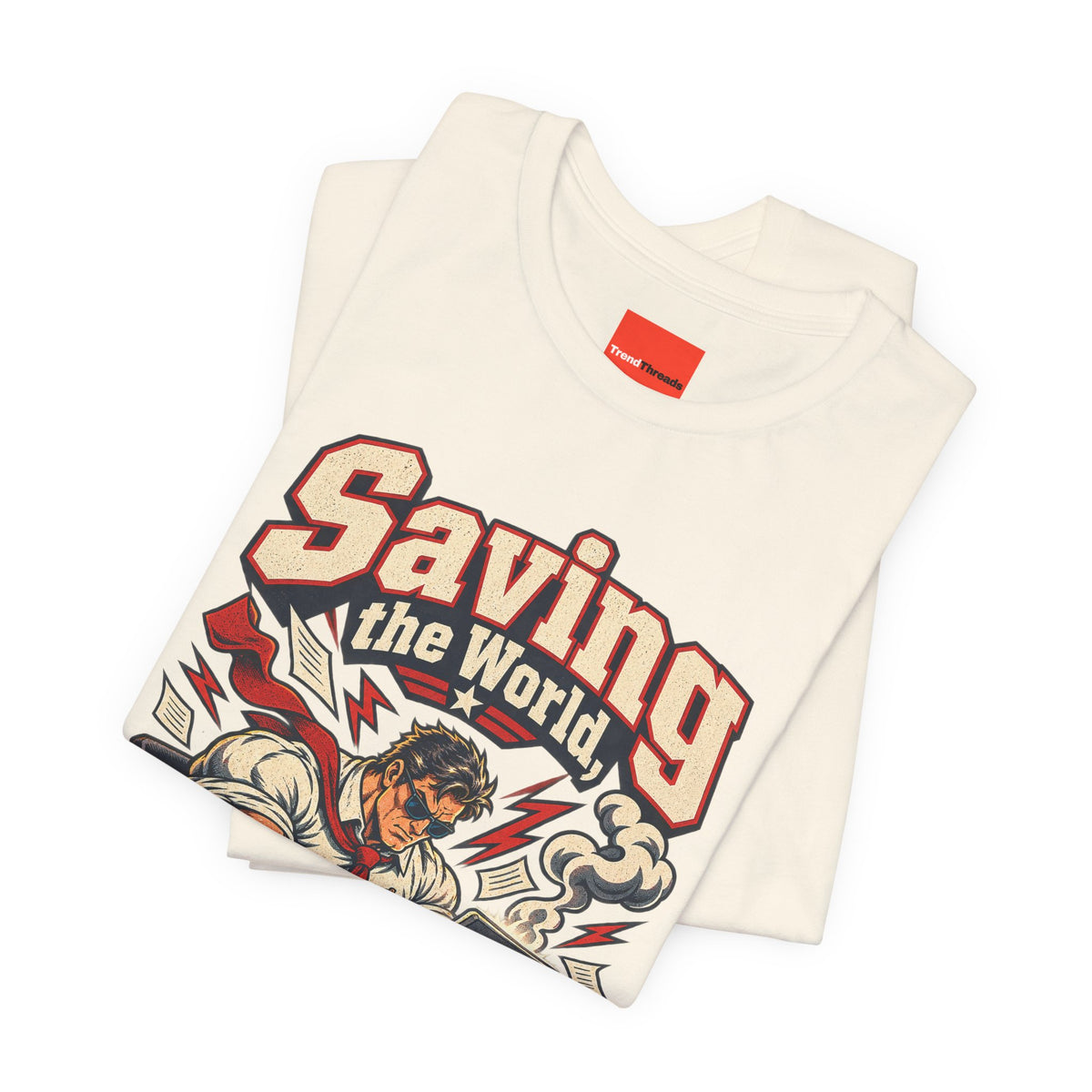 Saving the World, One Email Funny Programmer T-Shirt
