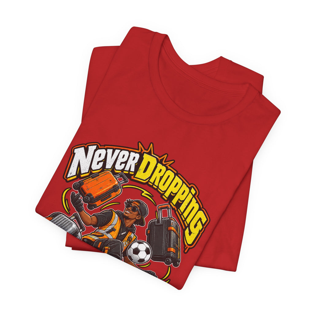 Never Dropping the Ball (Or Bags) Funny Baggage Handler T-Shirt