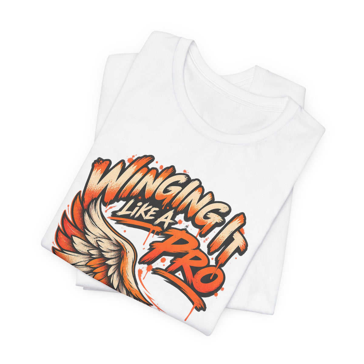 Winging It Like A Pro Funny Self-Deprecation T-Shirt