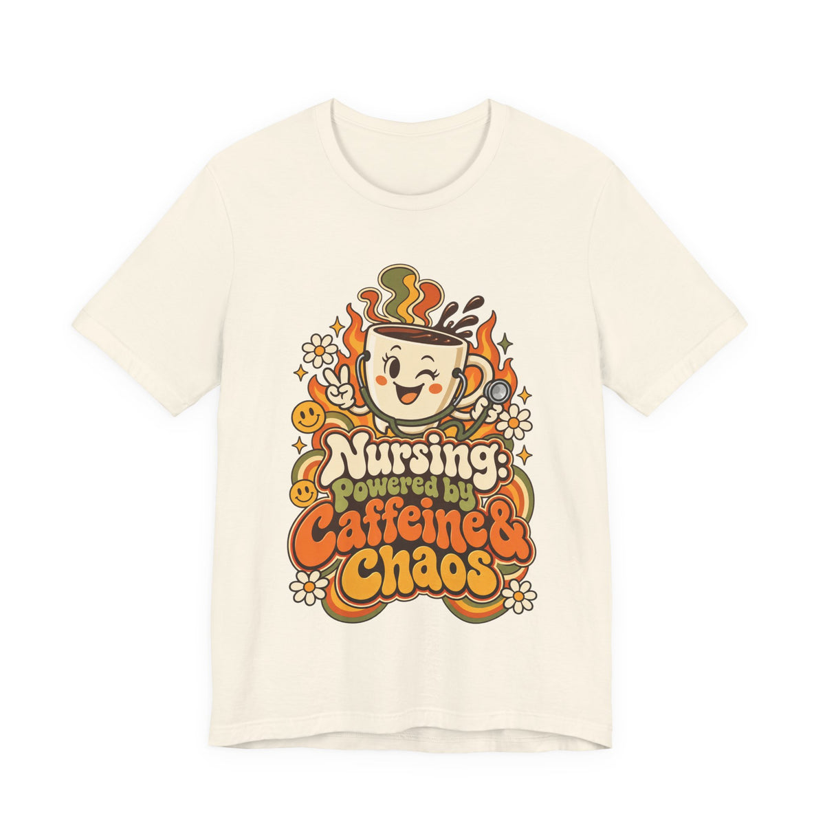 Nursing: Powered by Caffeine & Chaos Funny Nurse T-Shirt