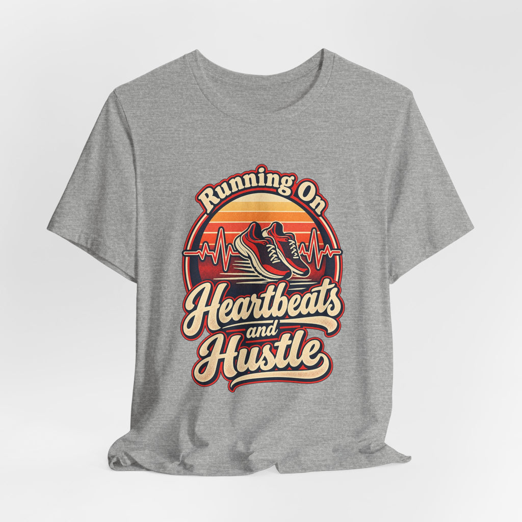 Running On Heartbeats and Hustle Funny Nurse T-Shirt