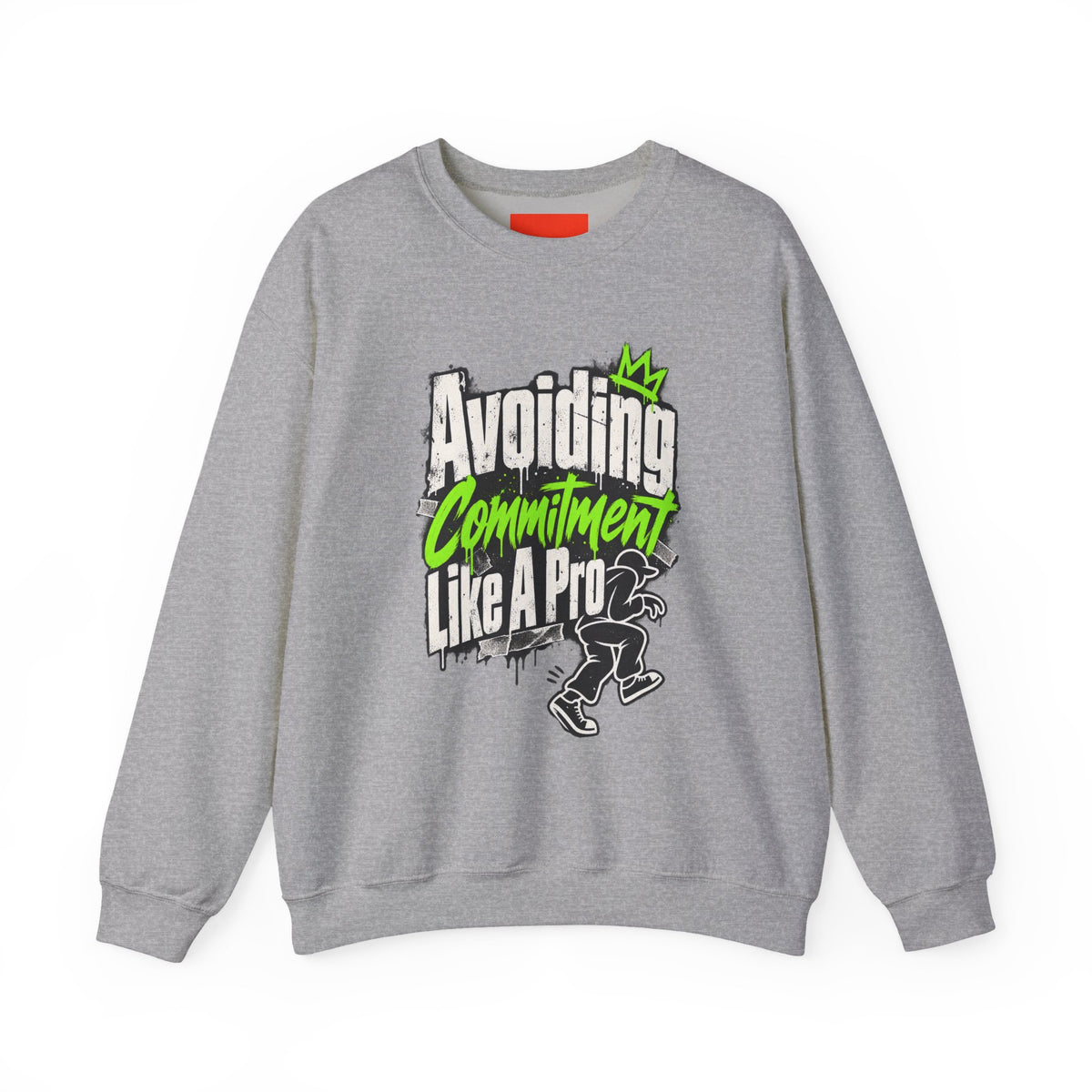 Avoiding Commitment Like A Pro Funny Self-Deprecating Sweatshirt