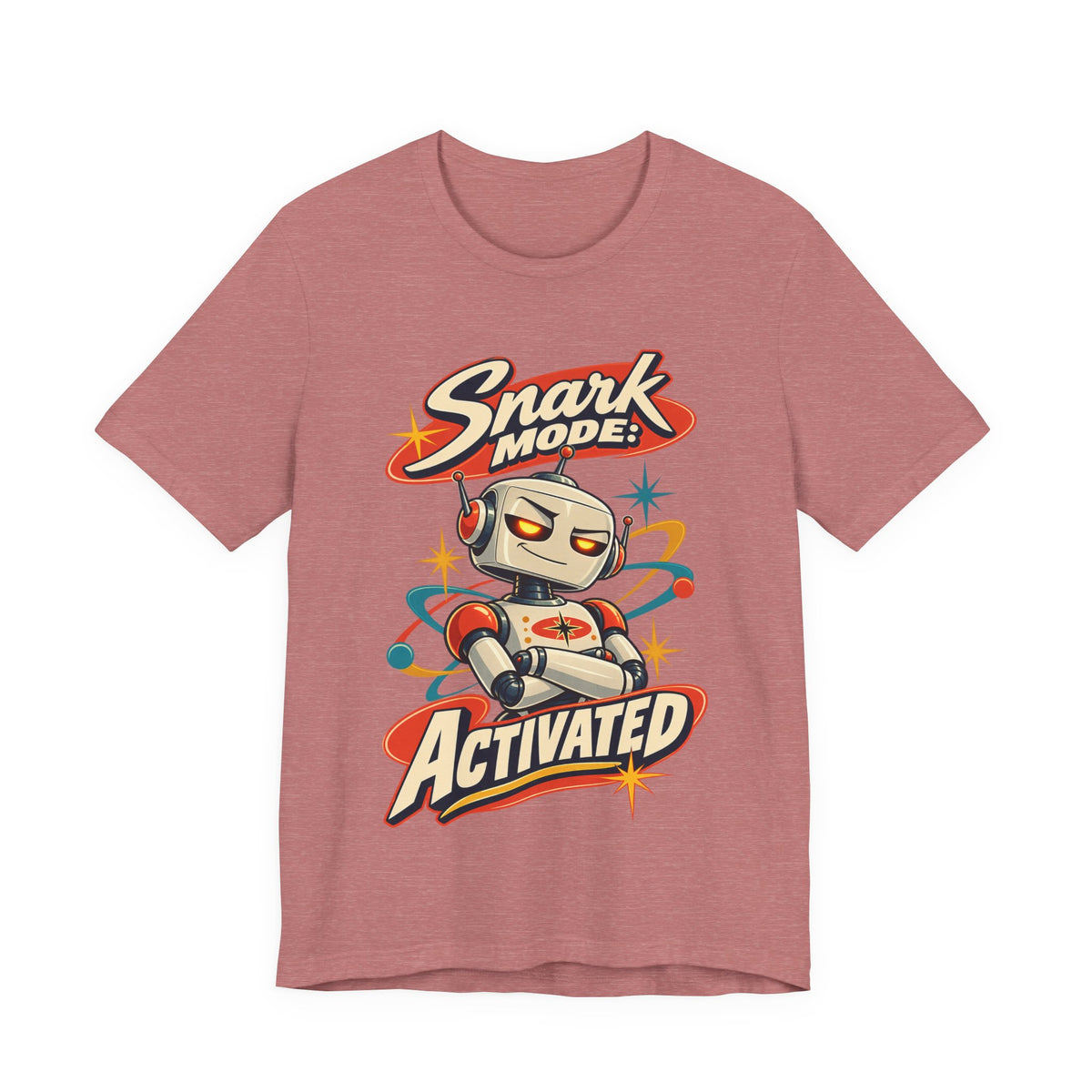 Snark Mode: Activated Funny Sarcastic Humor T-Shirt