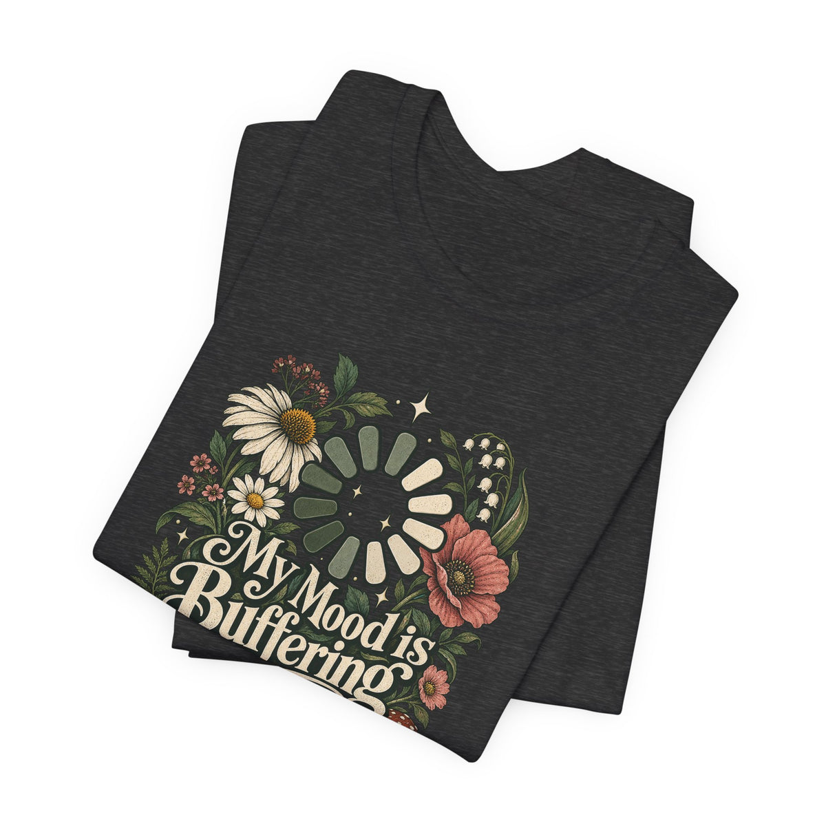 My Mood is Buffering Funny Tech T-Shirt