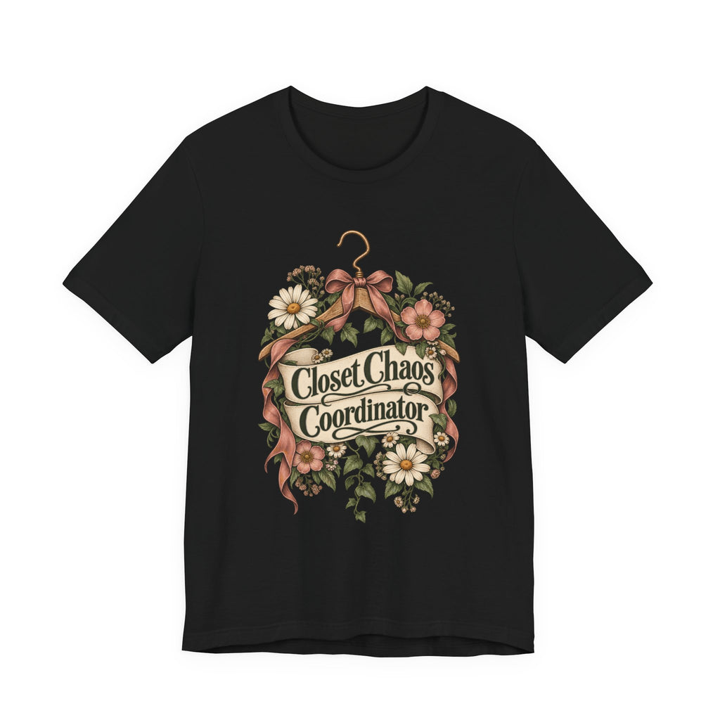 Closet Chaos Coordinator Funny Organizational T-Shirt