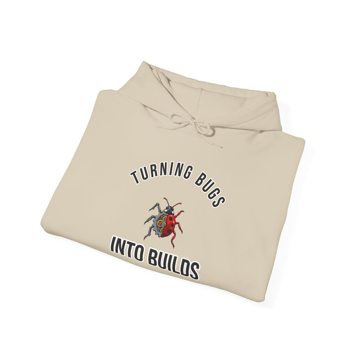 Turning Bugs into Builds Funny Programmer Hoodie