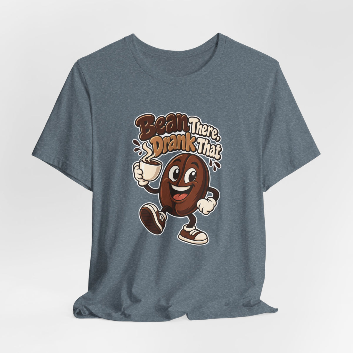 Bean There, Drank That Funny Coffee T-Shirt