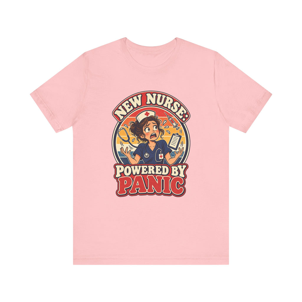New Nurse: Powered by Panic Funny Nurse Humor T-Shirt