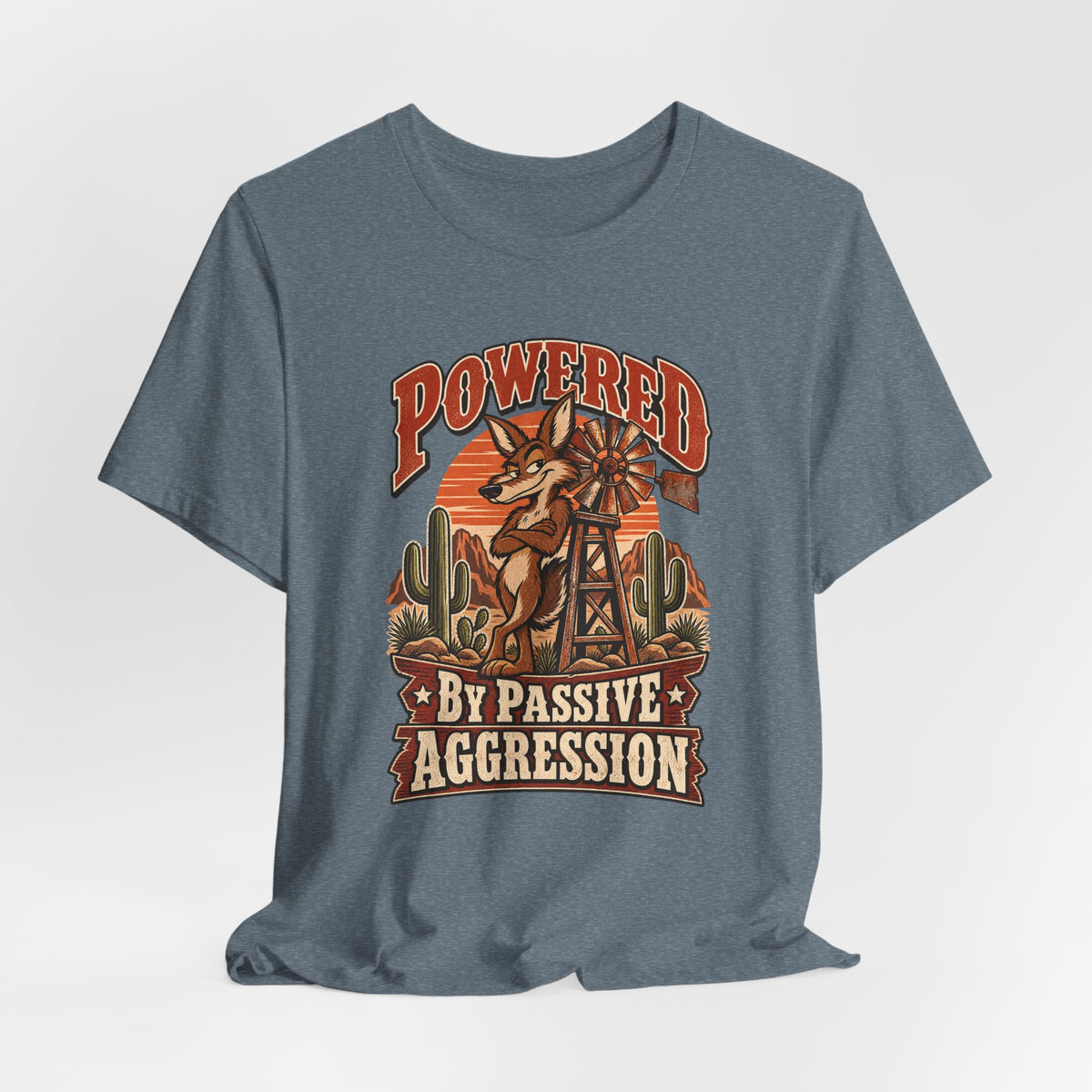 Powered By Passive Aggression Funny Western Ranch T-Shirt