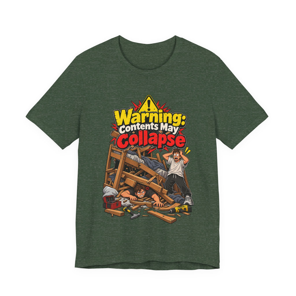 Warning: Contents May Collapse Funny Moving T-Shirt
