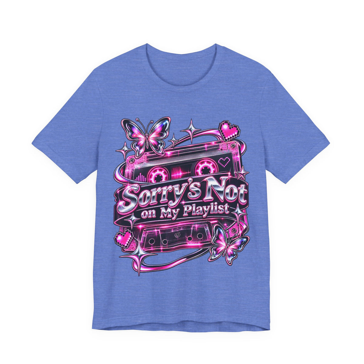 Sorry’s Not on My Playlist Funny Sarcastic Music T-Shirt