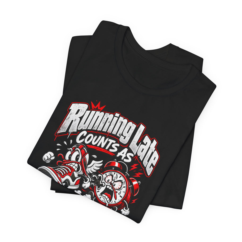 Running Late Counts As Cardio Funny Fitness T-Shirt