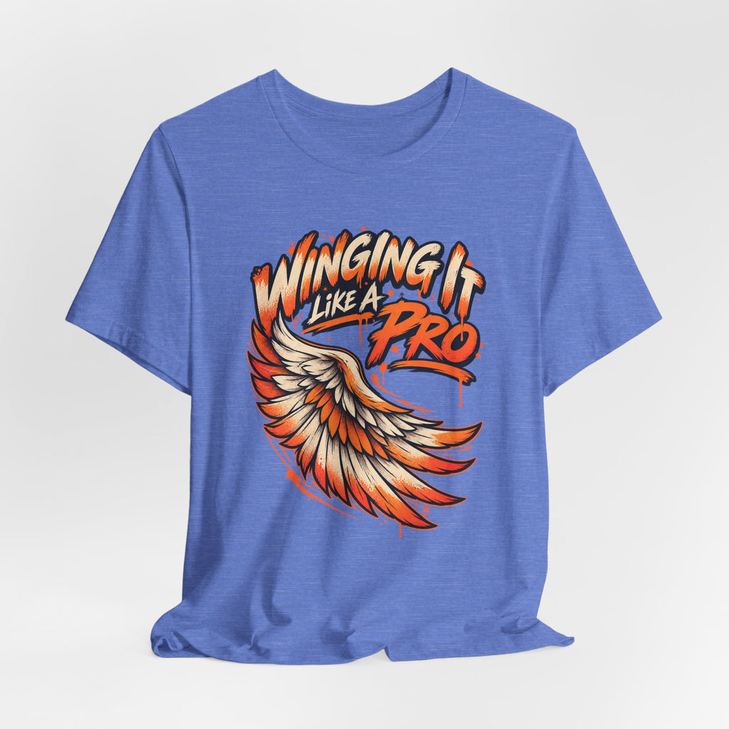 Winging It Like A Pro Funny Self-Deprecation T-Shirt
