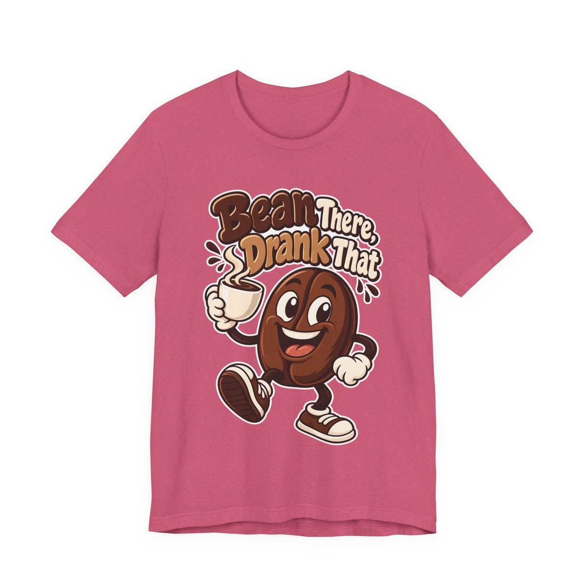 Bean There, Drank That Funny Coffee T-Shirt