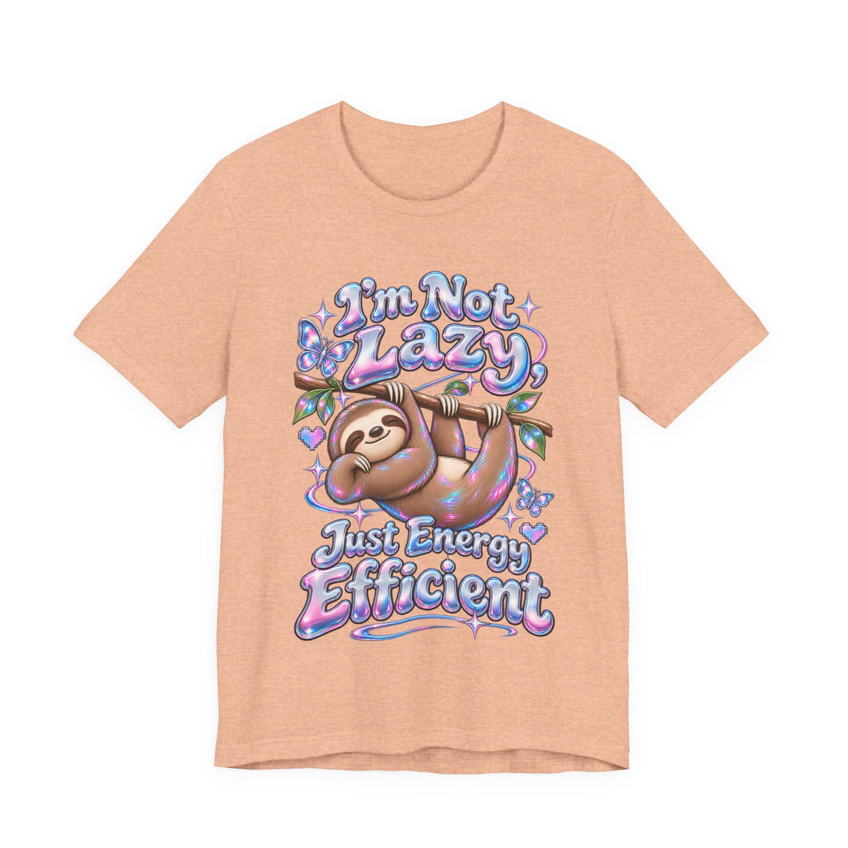 I'm Not Lazy, Just Energy Efficient Funny Casual T-Shirt