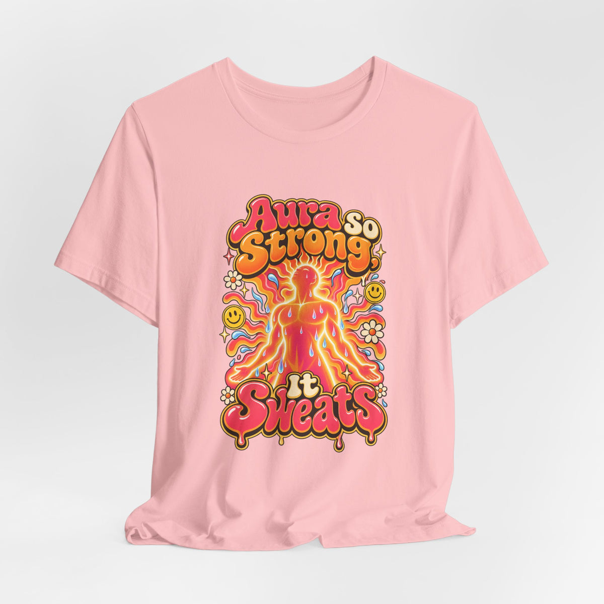 Aura So Strong, It Sweats Funny Fitness T-Shirt