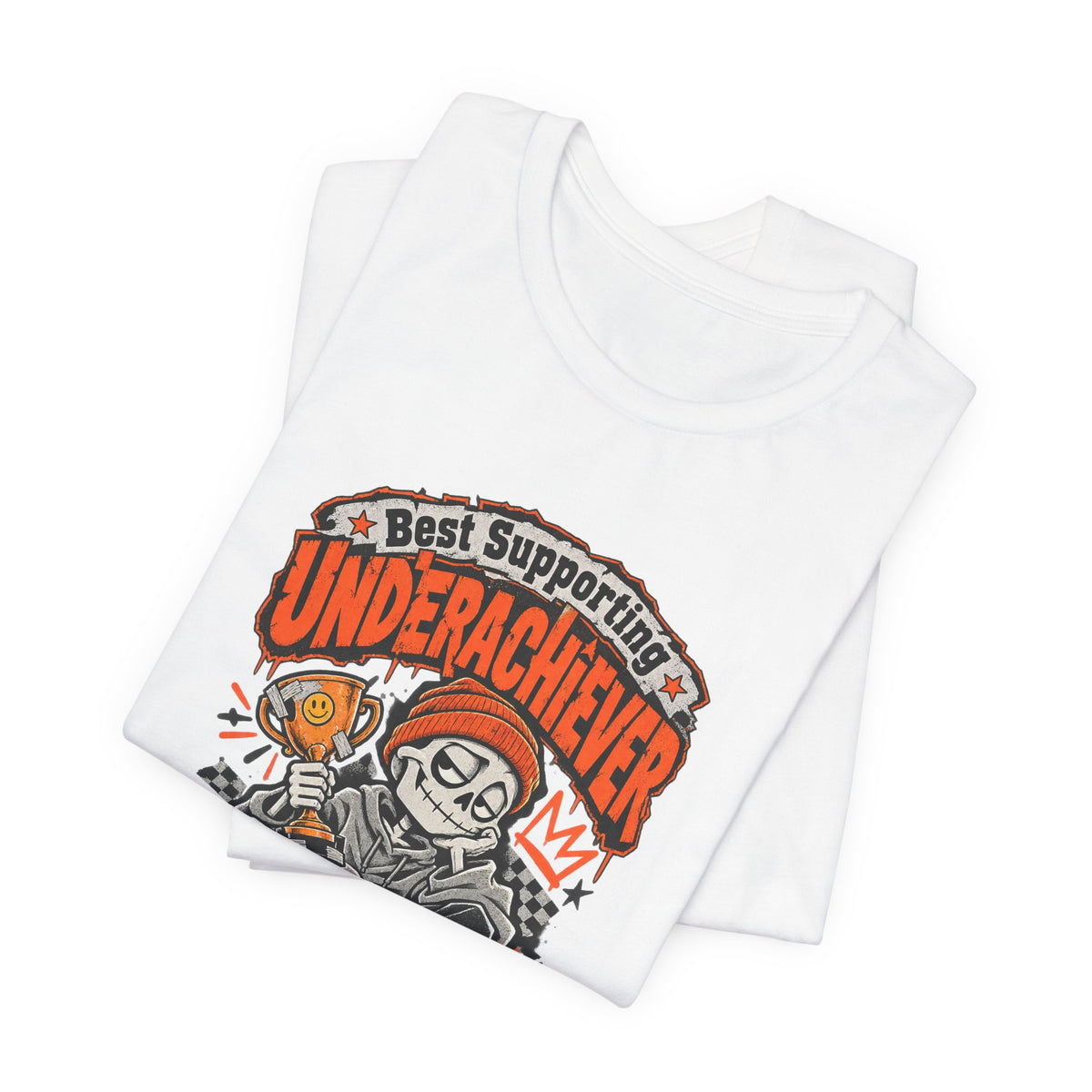 Best Supporting Underachiever Funny Sarcastic Streetwear T-Shirt