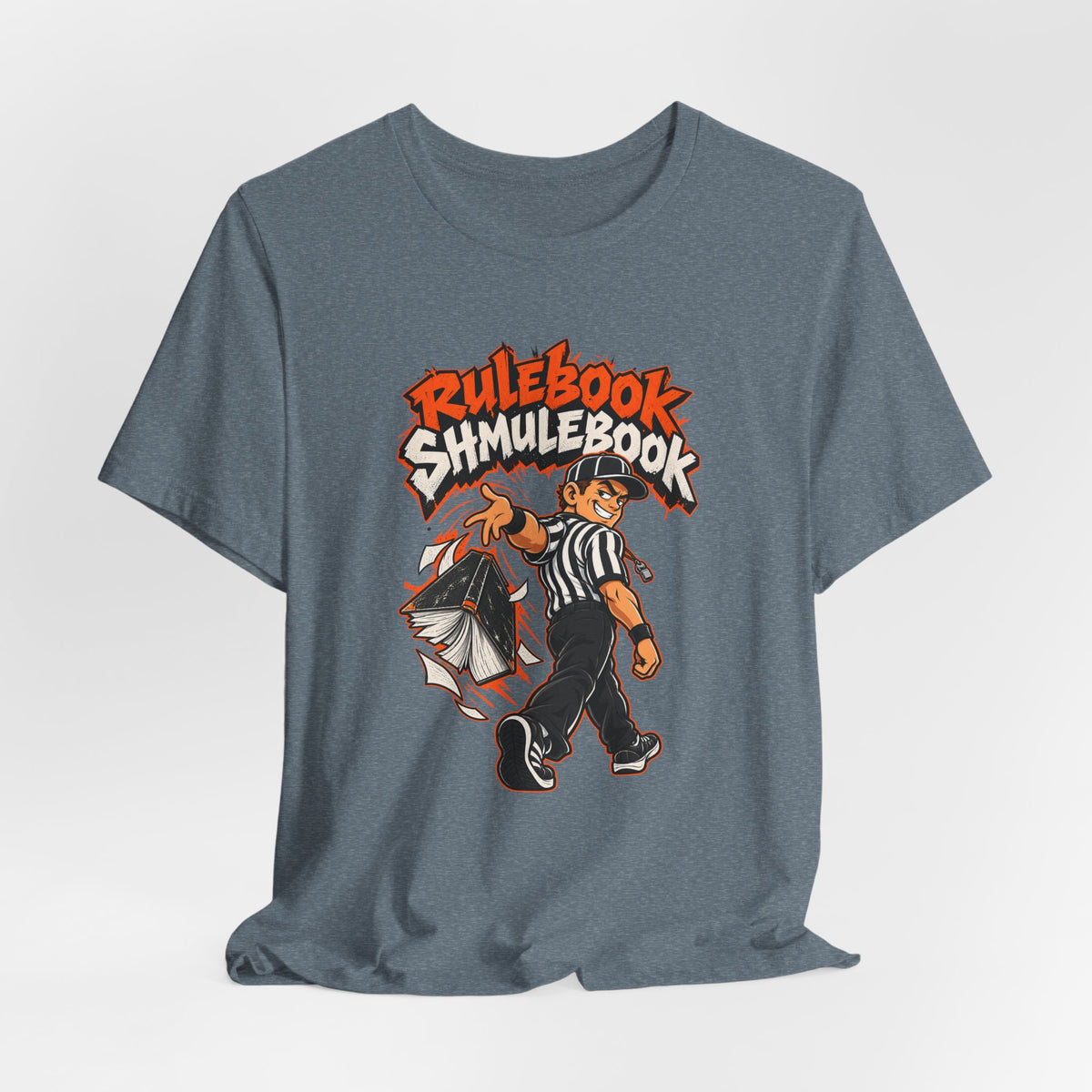 Rulebook Shmulebook Funny Sports Fan T-Shirt