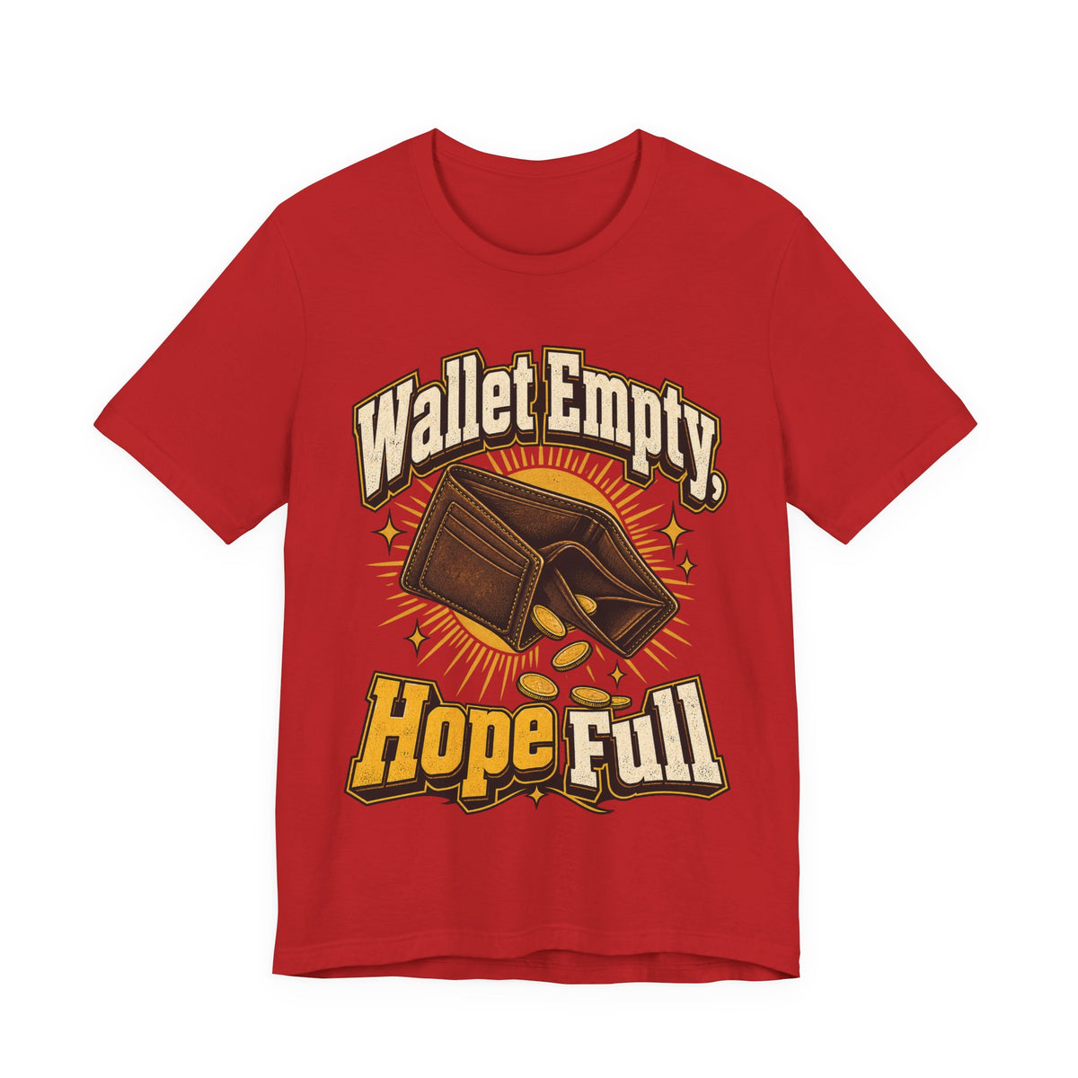 Wallet Empty, Hope Full Funny Cryptocurrency Investor T-Shirt