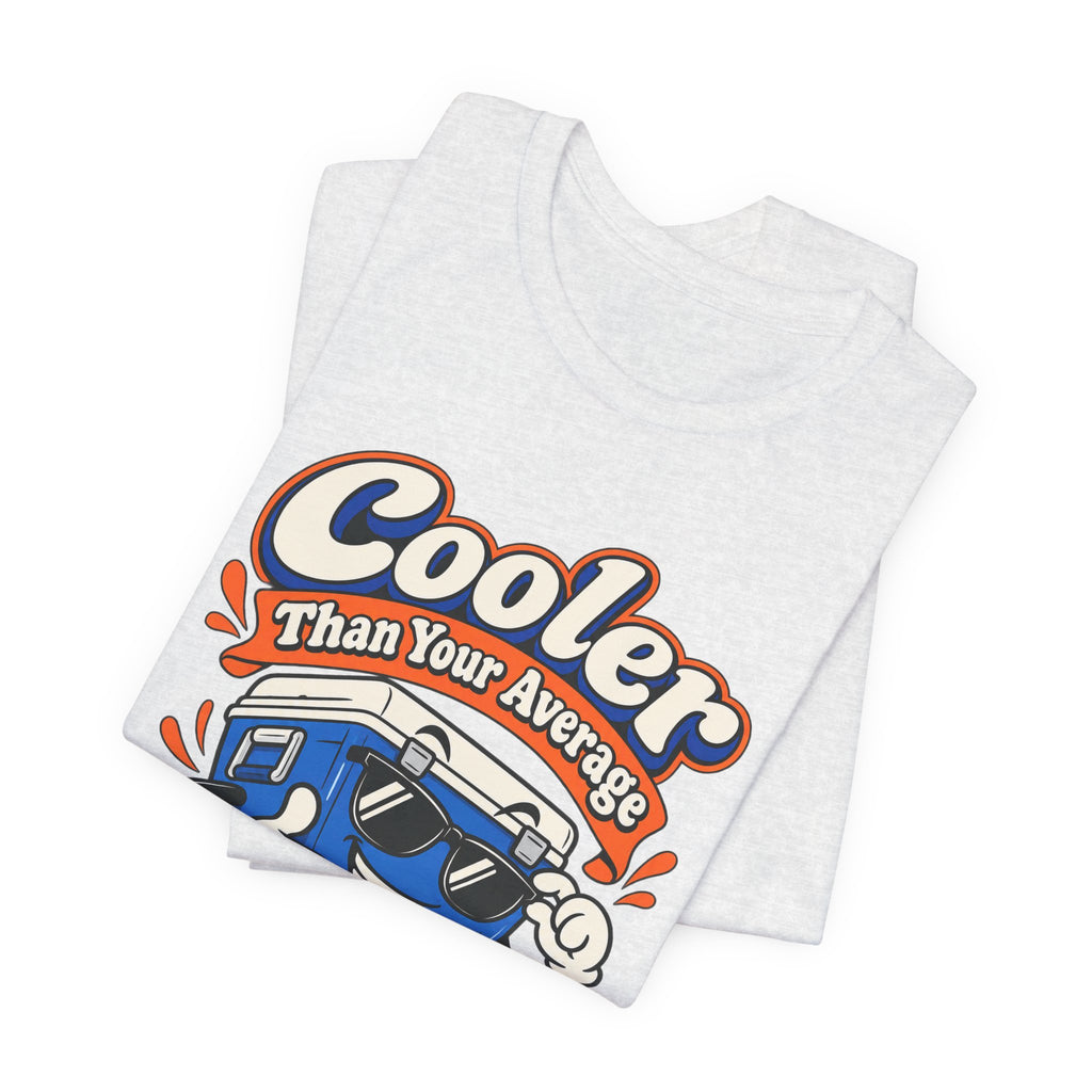 Cooler Than Your Average Parent Funny Parent T-Shirt