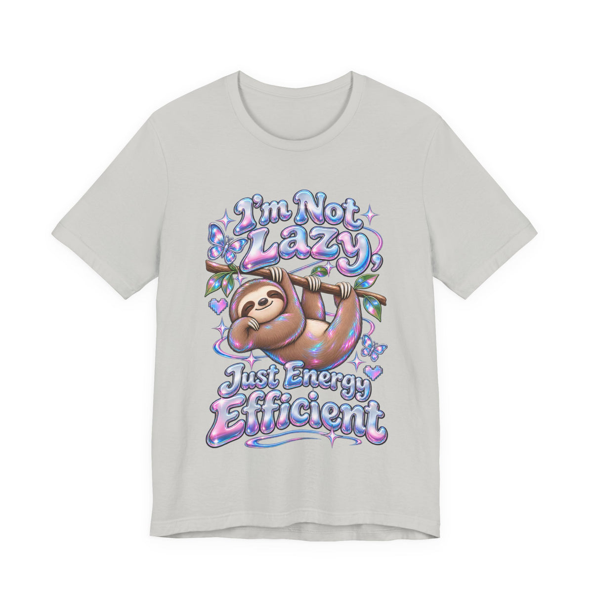 I'm Not Lazy, Just Energy Efficient Funny Casual T-Shirt