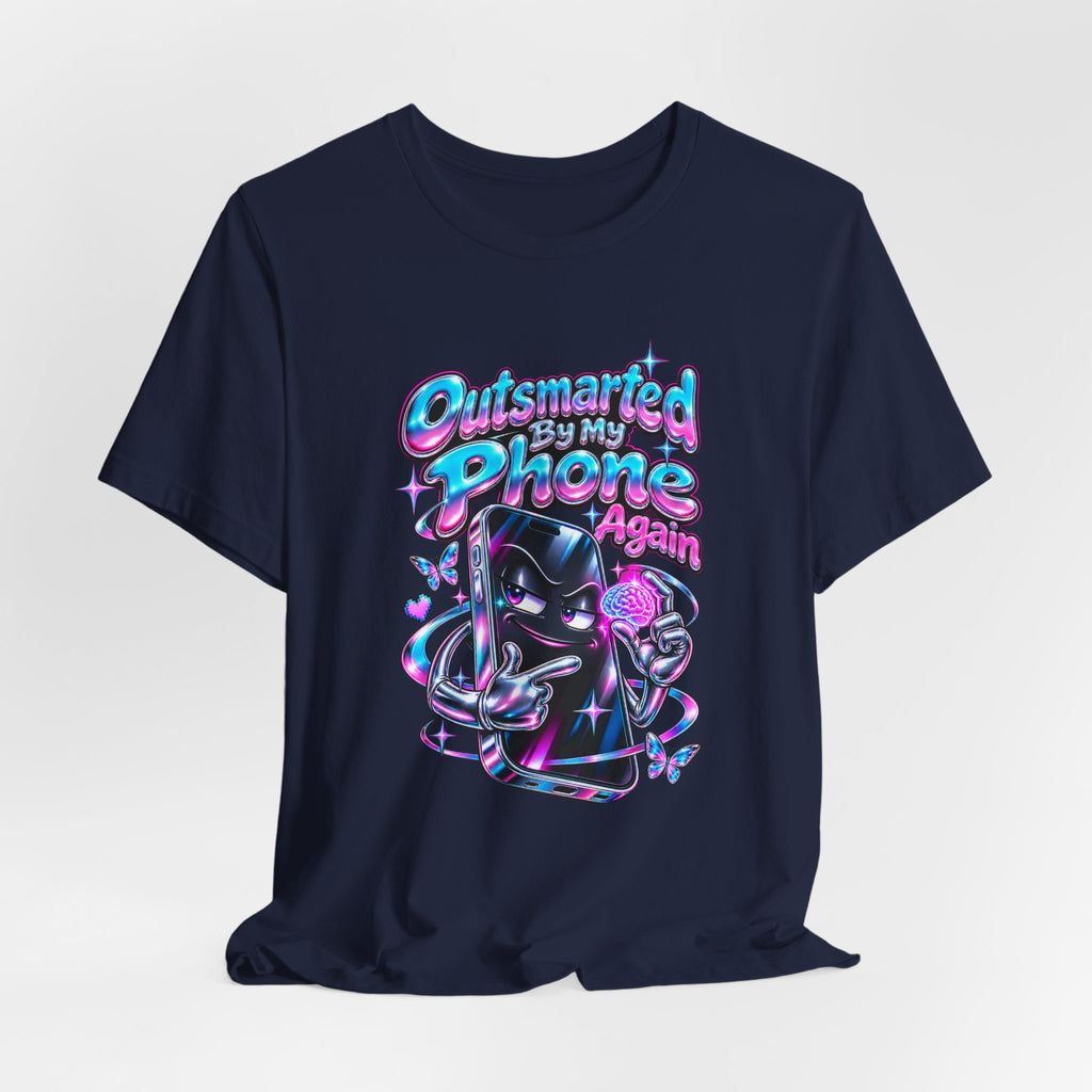 Outsmarted By My Phone Again Funny Tech T-Shirt