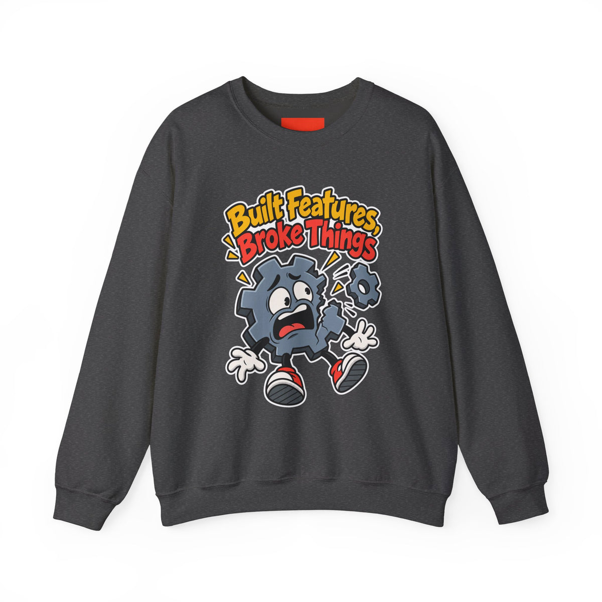 Built Features, Broke Things Funny Programmer Sweatshirt
