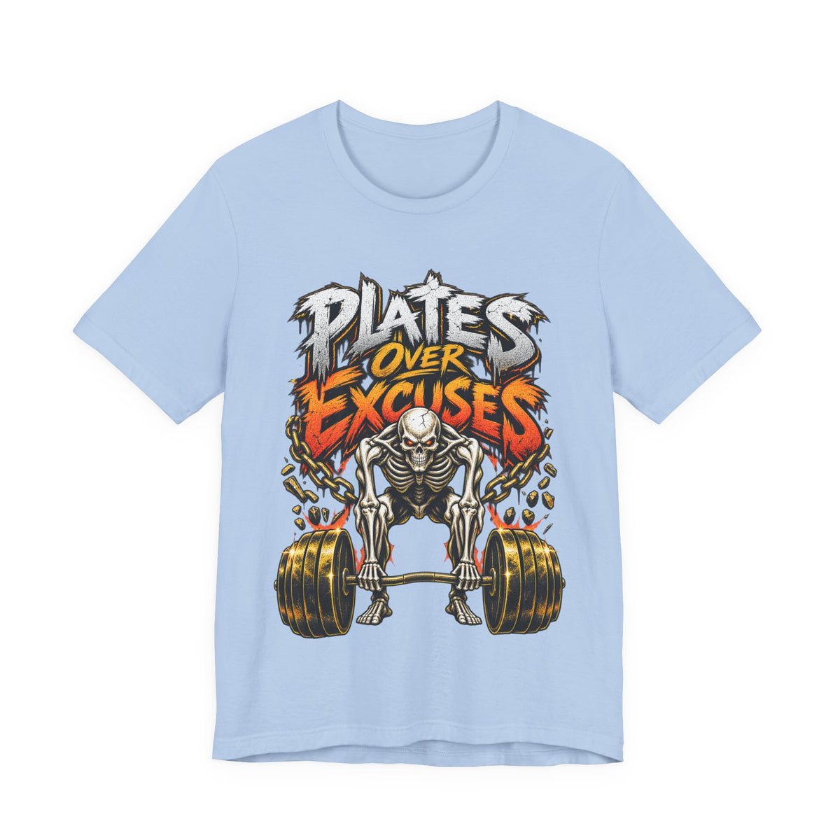 Plates Over Excuses Funny Weightlifting T-Shirt