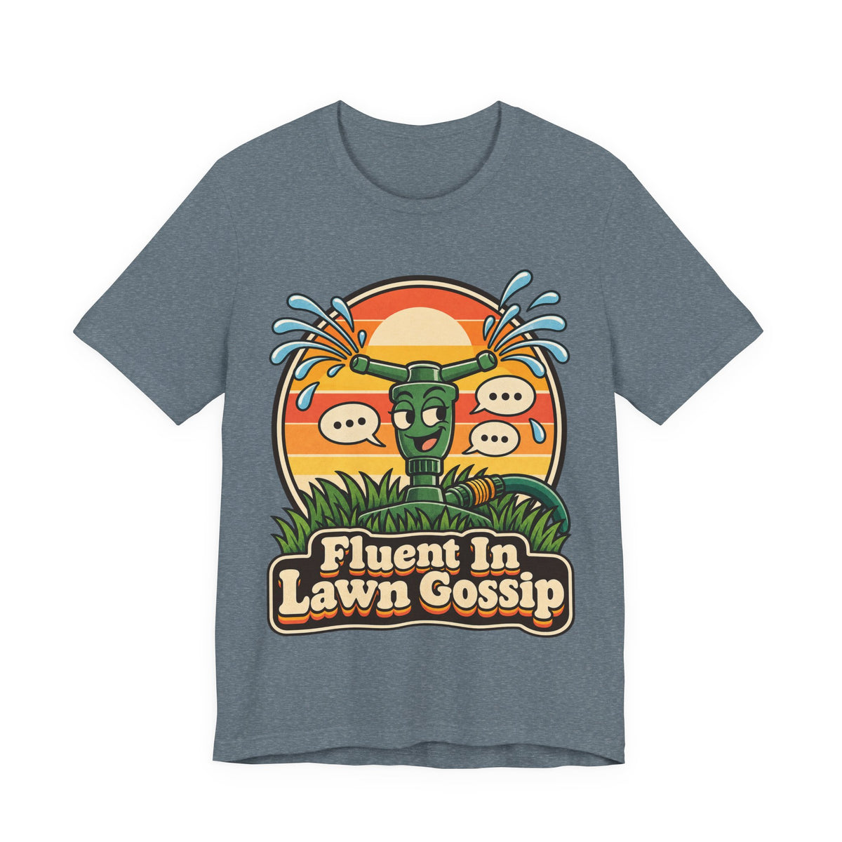Fluent In Lawn Gossip Funny Gardening T-Shirt