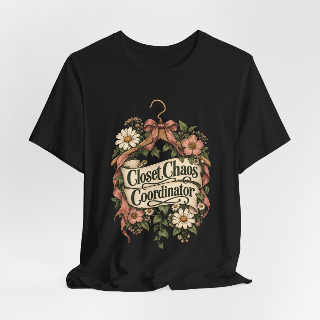 Closet Chaos Coordinator Funny Organizational T-Shirt