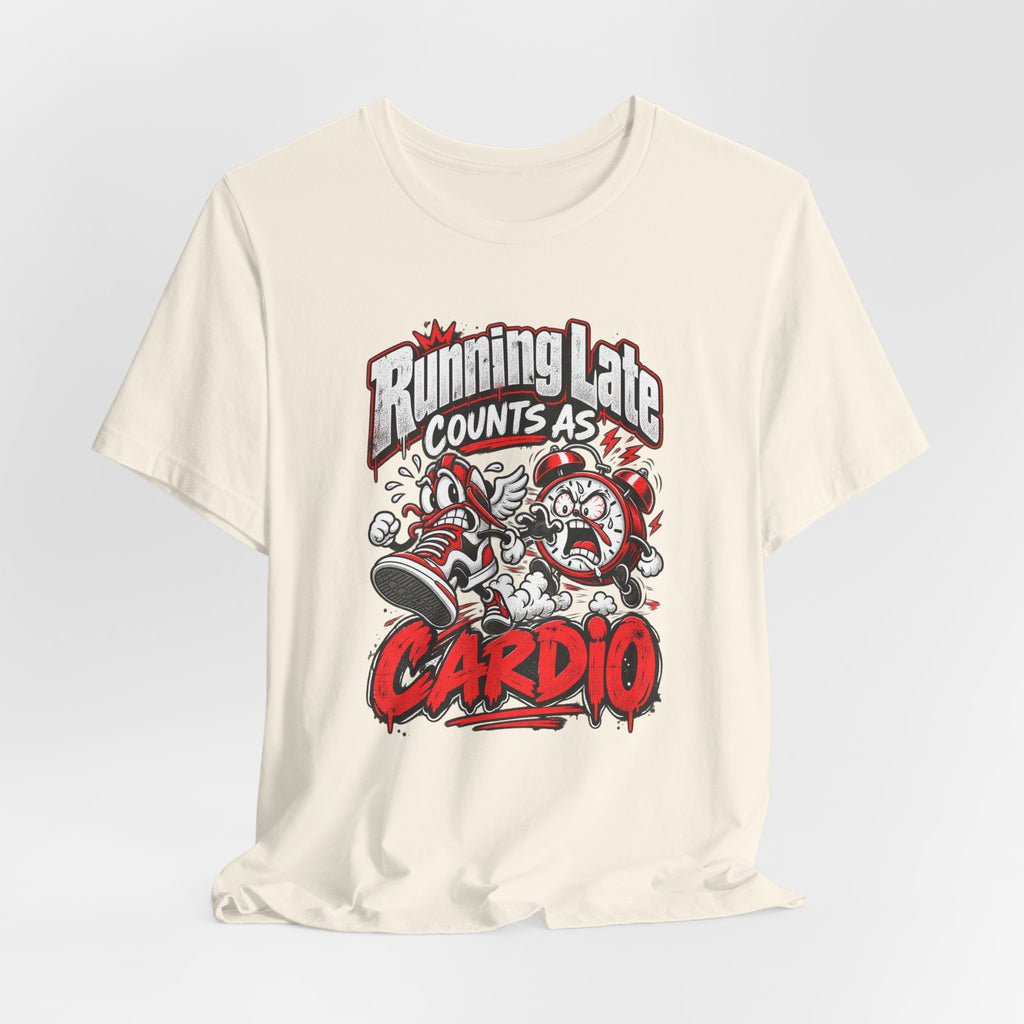 Running Late Counts As Cardio Funny Fitness T-Shirt