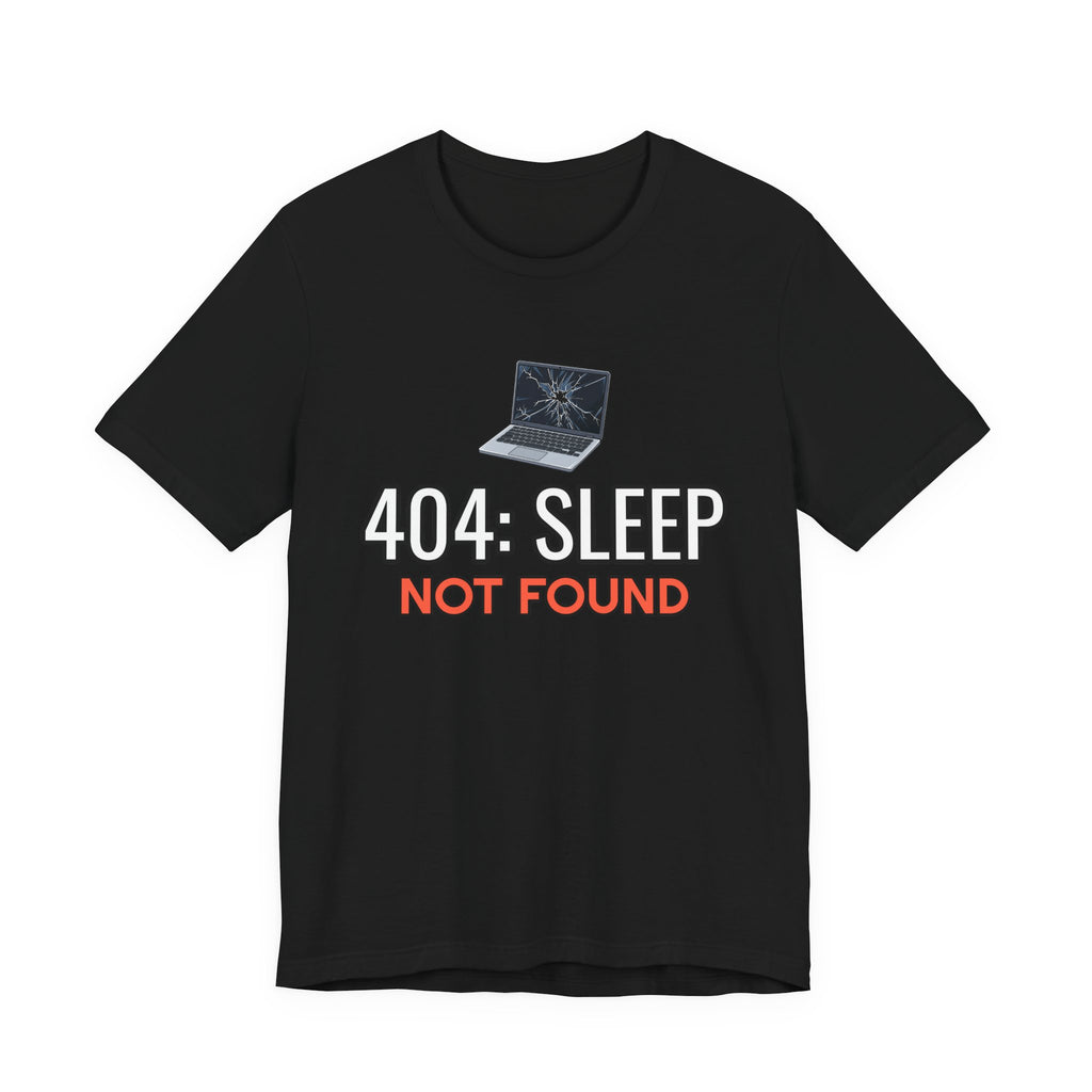 404: Sleep Not Found Funny Programmer T-Shirt