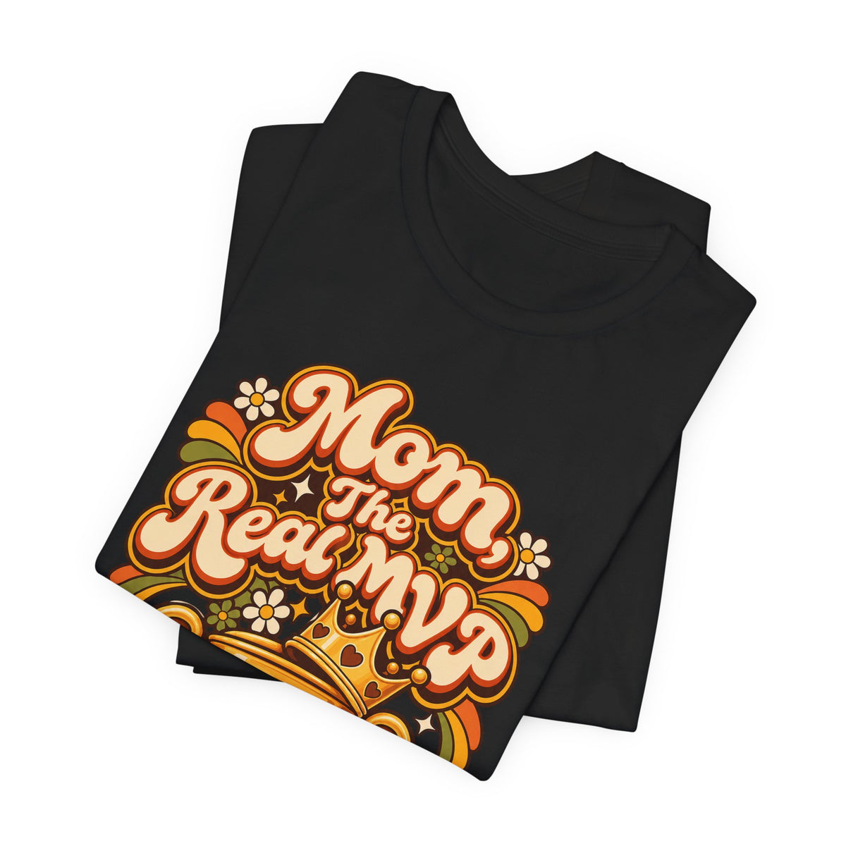 Mom, The Real MVP Funny Parent Humor T-Shirt