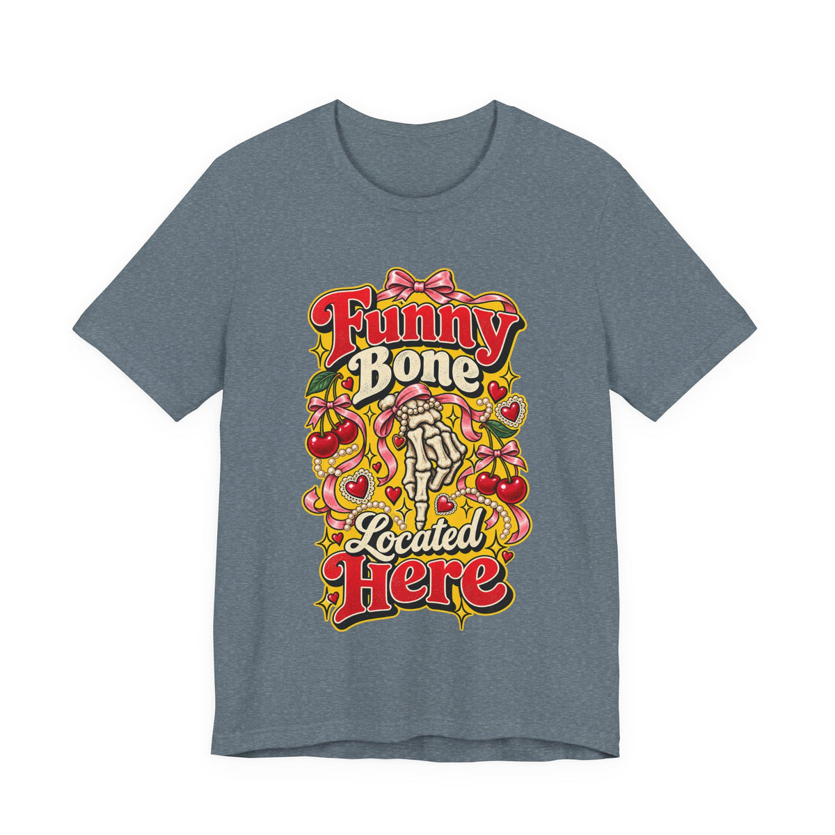 Funny Bone Located Here Funny Sarcastic T-Shirt