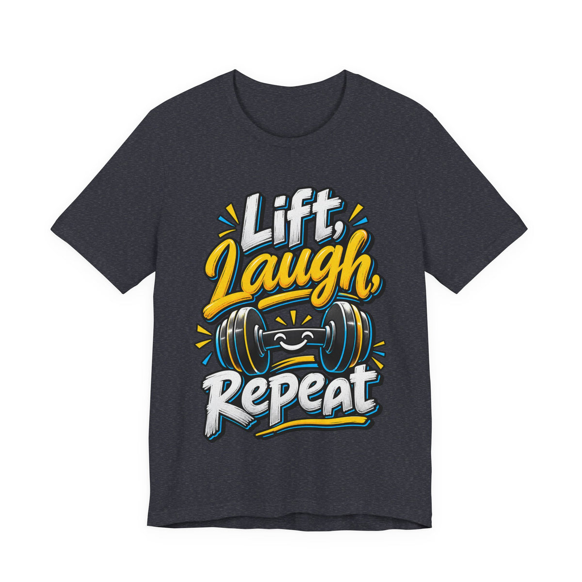 Lift, Laugh, Repeat Funny Fitness T-Shirt