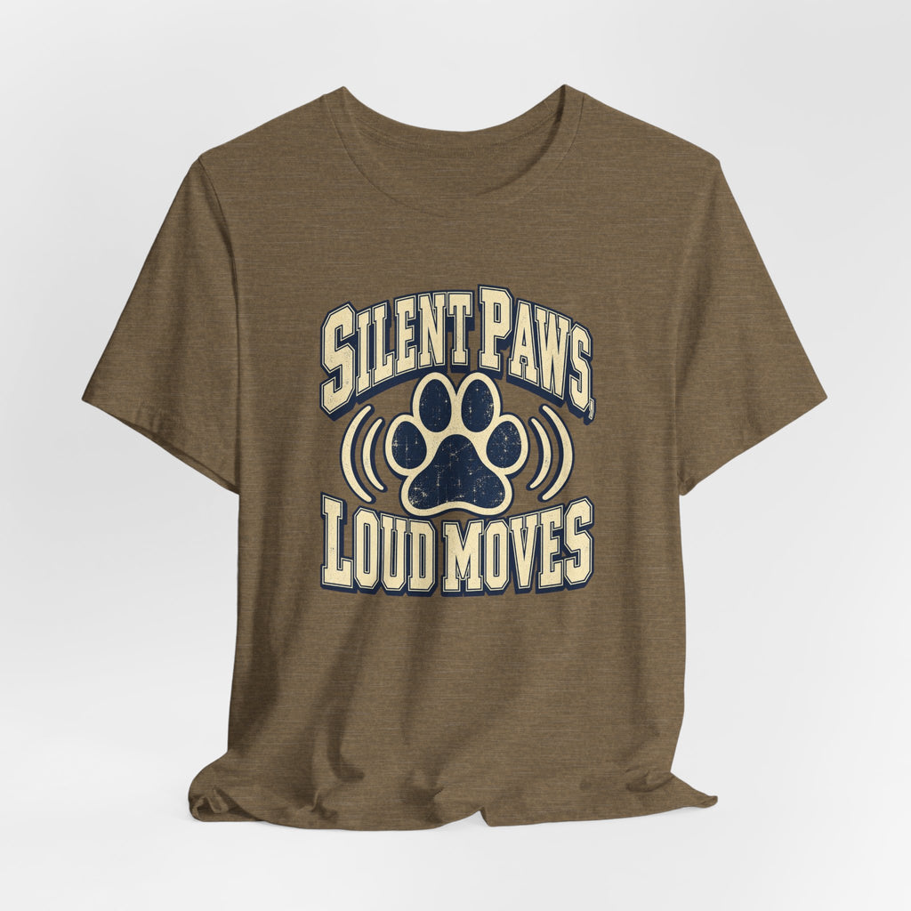 Silent Paws, Loud Moves Funny Cat Lover T-Shirt