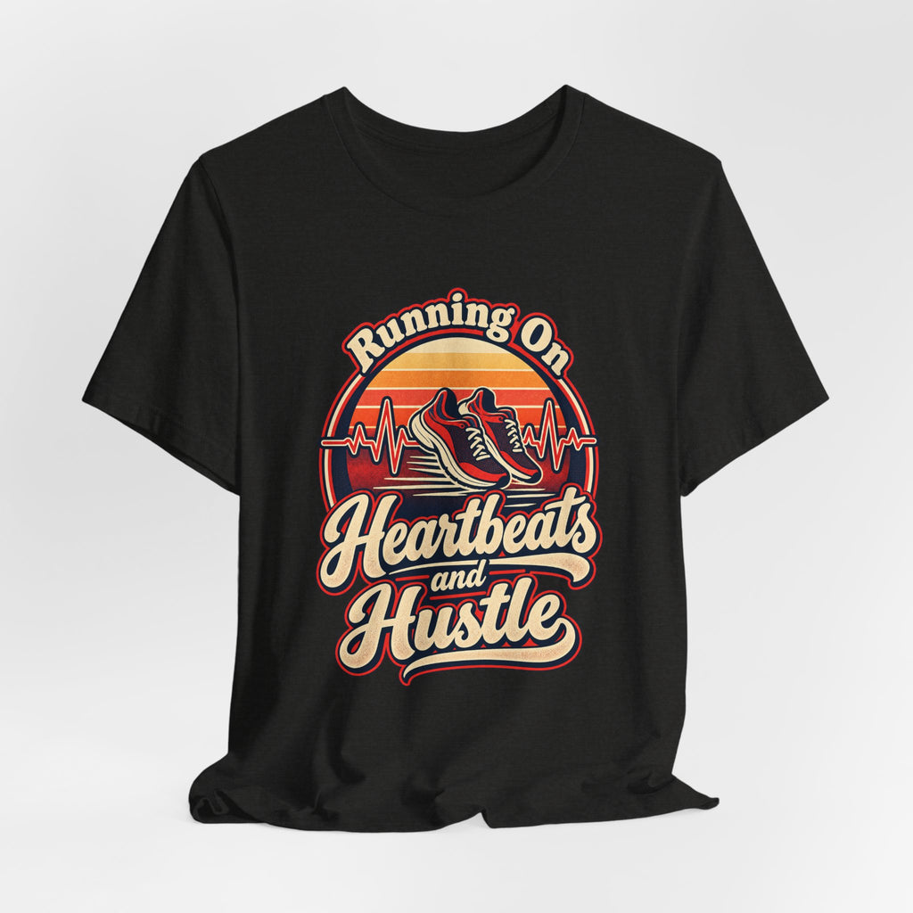 Running On Heartbeats and Hustle Funny Nurse T-Shirt