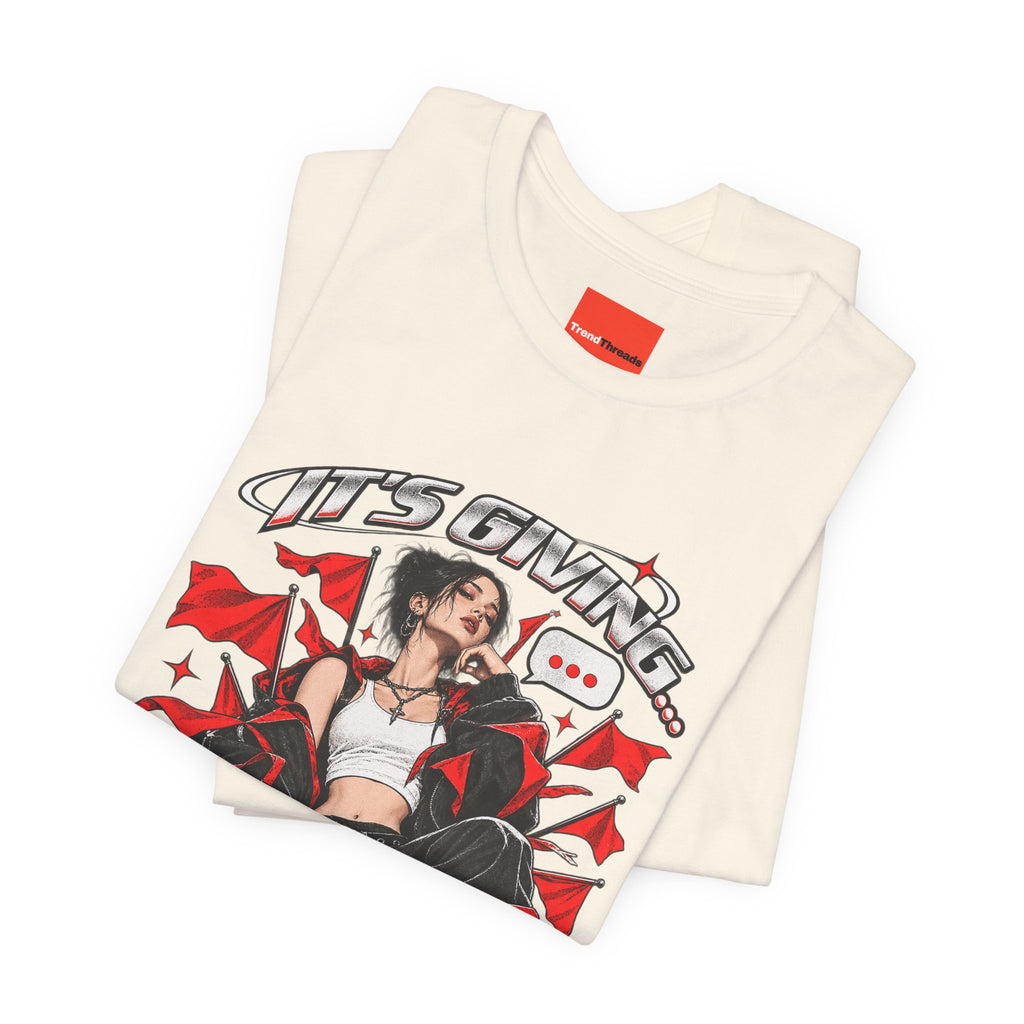 IT’S GIVING… RED FLAG Funny Graphic T-Shirt