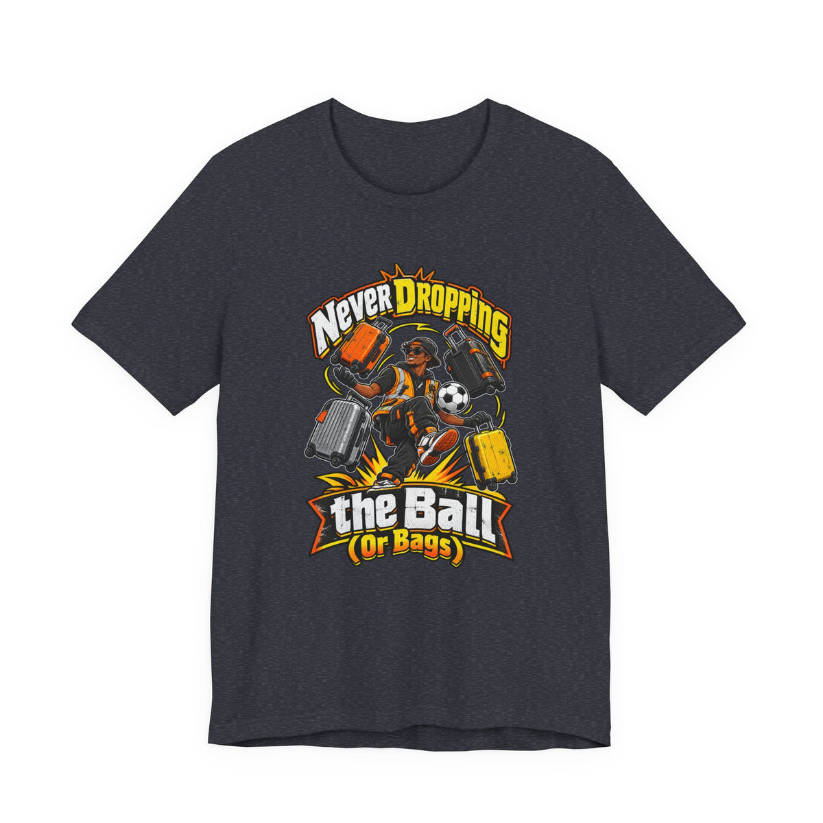 Never Dropping the Ball (Or Bags) Funny Baggage Handler T-Shirt