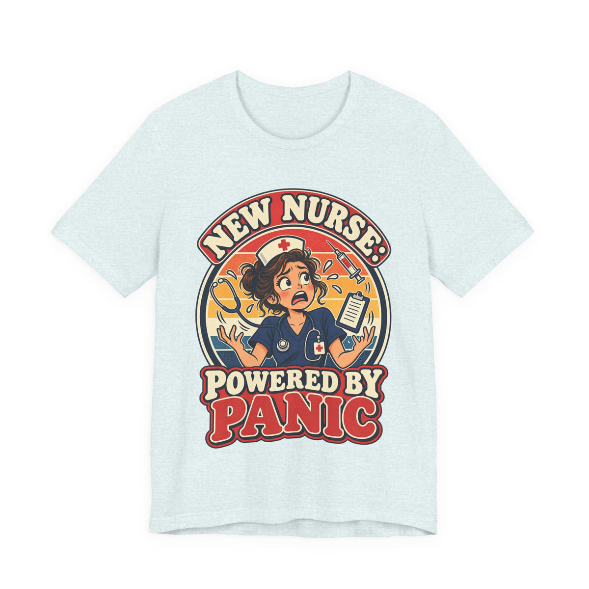 New Nurse: Powered by Panic Funny Nurse Humor T-Shirt