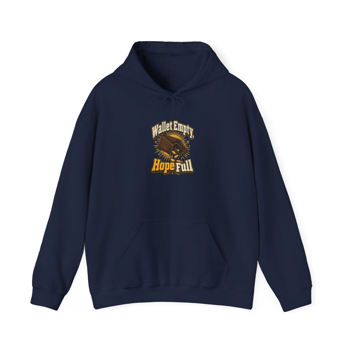 Wallet Empty, Hope Full Funny Cryptocurrency Investor Hoodie