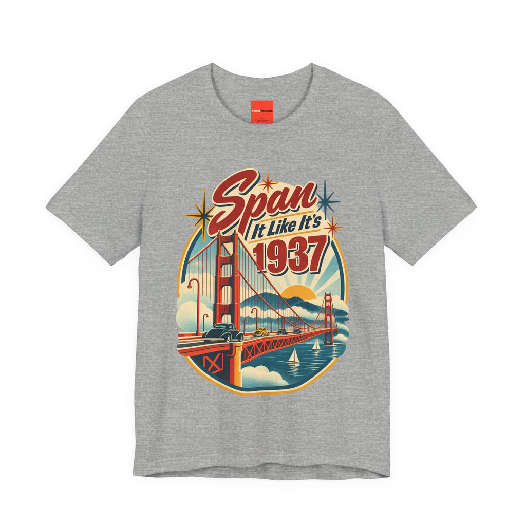 Span It Like It’s 1937 Funny Retro T-Shirt