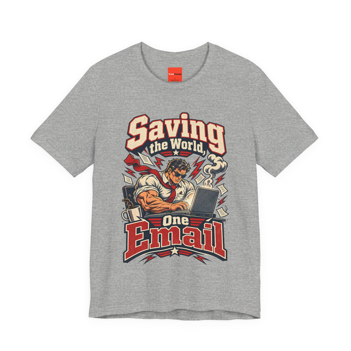 Saving the World, One Email Funny Programmer T-Shirt