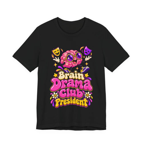 Brain Drama Club President Funny Y2K T-Shirt