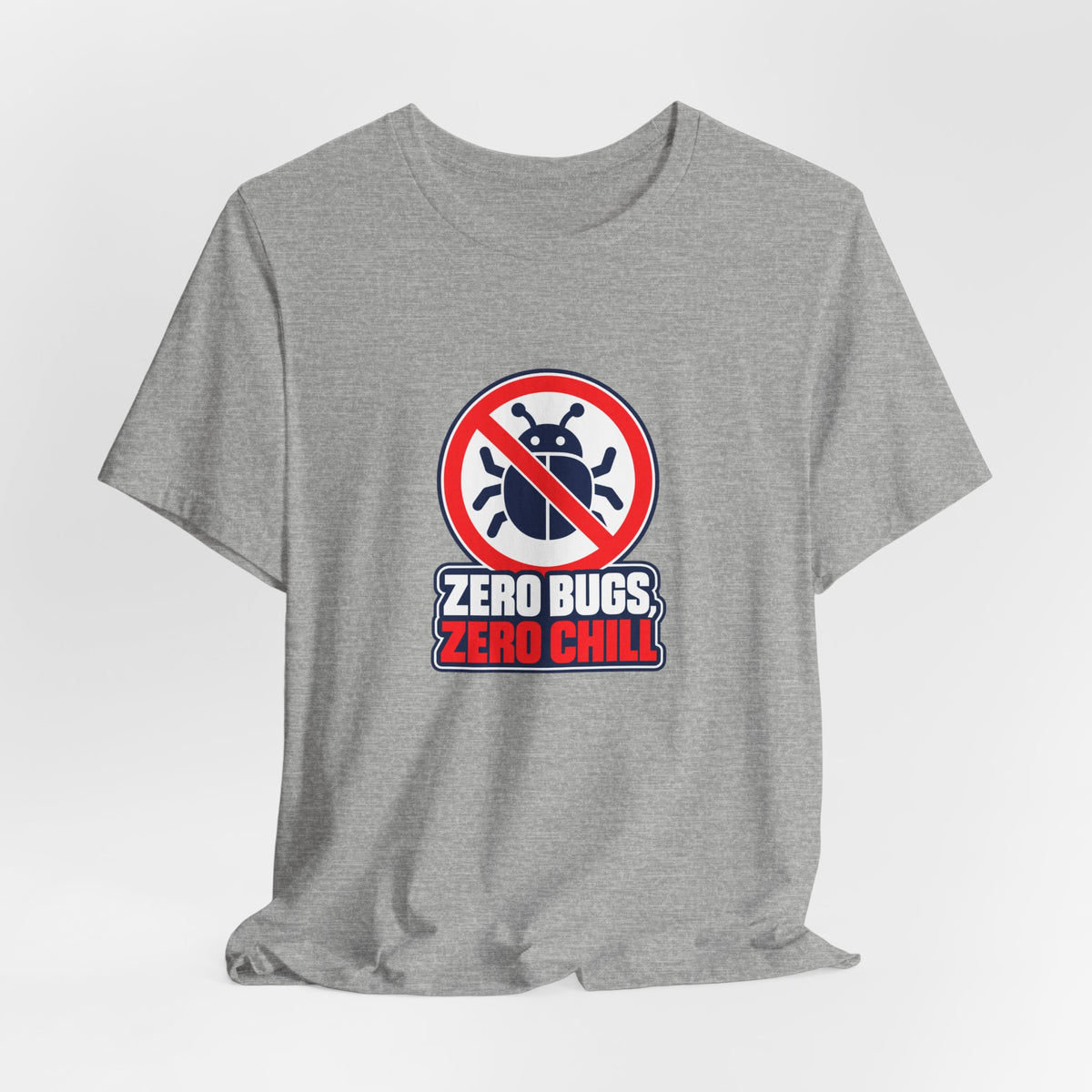 Zero Bugs, Zero Chill Funny Programmer T-Shirt