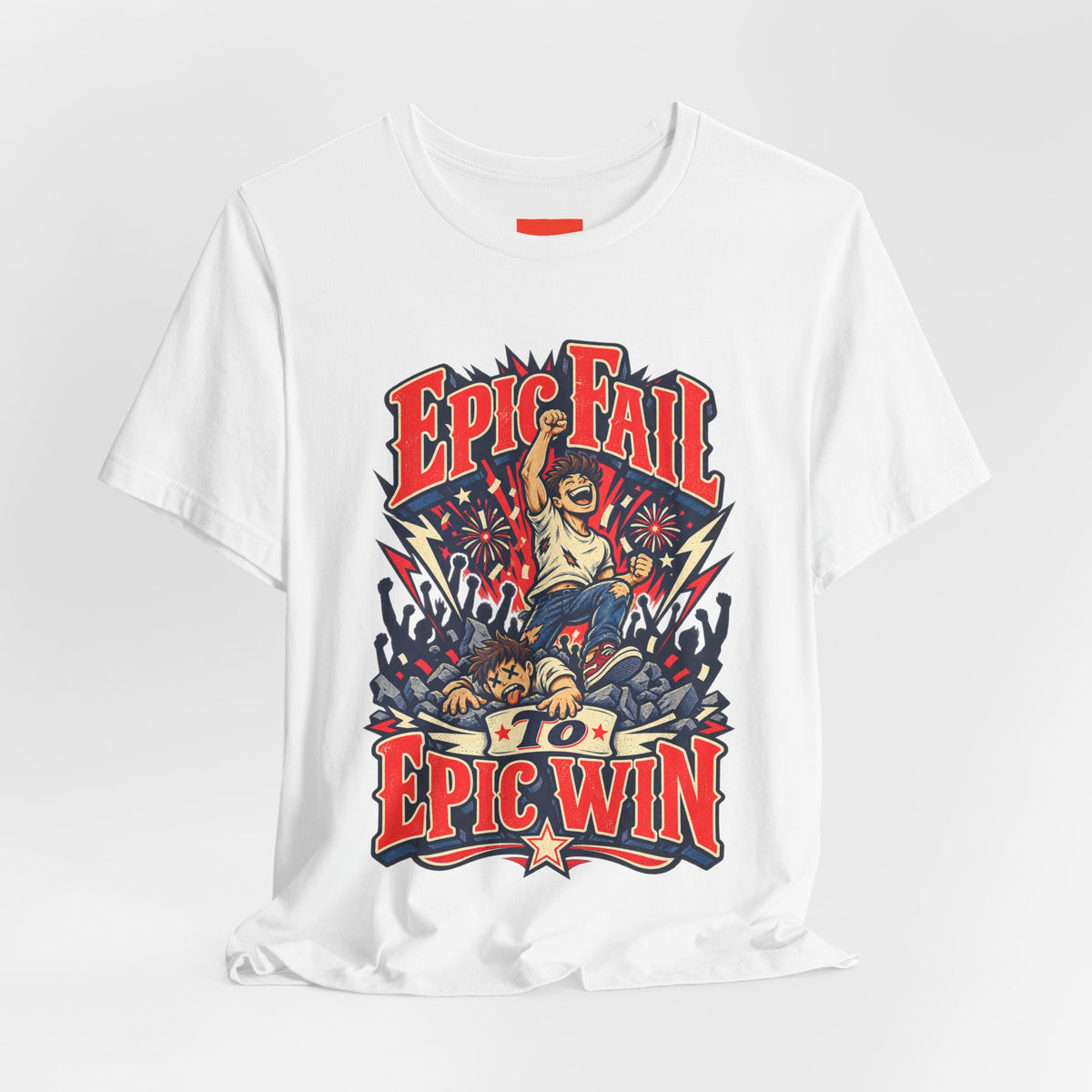 Epic Fail To Epic Win Funny Self-Deprecating T-Shirt