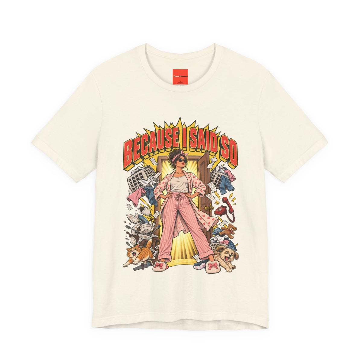 Because I Said So Funny Retro Vintage T-Shirt